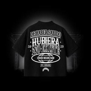 Camiseta Oversize Crudo Means Raw "Hubiera" Negra