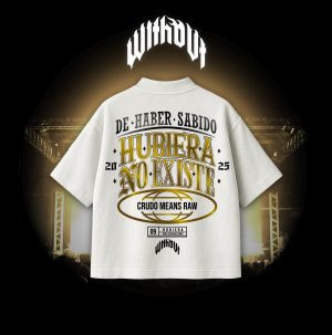 Camiseta Oversize Crudo Means raw "Hubiera" Blanca versión Dorada